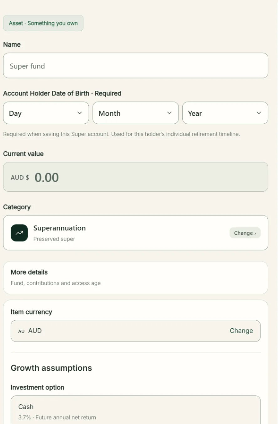 Super Add asset form showing name, account-holder date of birth, current value and expanded More details